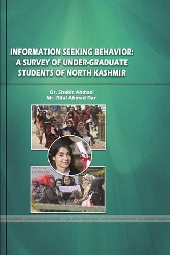 Information Seeking Behavior: A Survey of Under-Graduate Students of North Kashmir