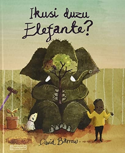 Ikusi duzu elefante?