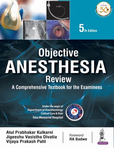 Objective Anesthesia Review A Comprehensive Textbook for the Examinee
