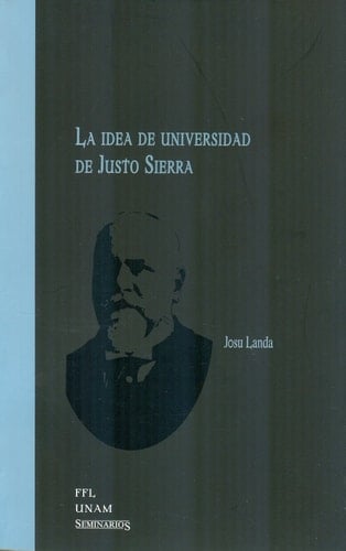 La idea de universidad de Justo Sierra
