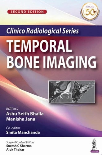 Clinico Radiological Series: Temporal Bone Imaging