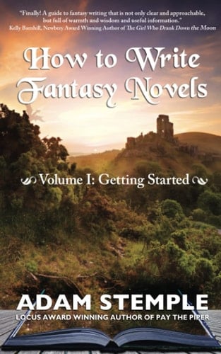 How to Write Fantasy Novels: Volume I, Getting Started