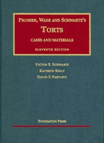 Cases and Materials on Torts (University Casebook Series)