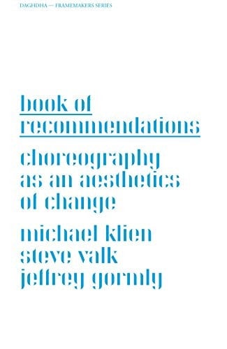 Book of Recommendations Choreography as an Aesthetics of Change