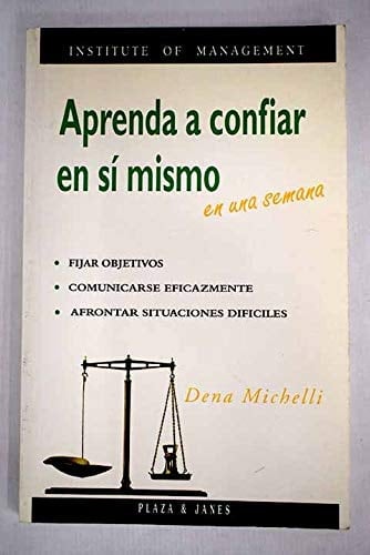Aprenda a confiar en sí mismo en una semana