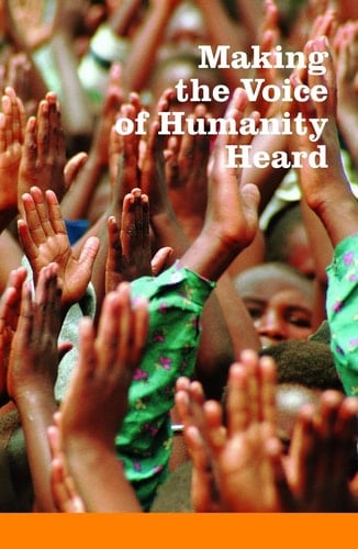 Making the Voice of Humanity Heard - Essays on Humanitarian Assistance and International Humanitarian Law in Honour of HRH Princess Margriet of the Netherlands