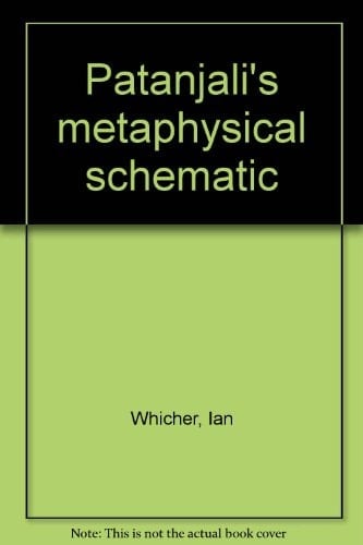 Patañjali's metaphysical schematic: Puruṣa and prakr̥ti in the Yogasūtra (Adyar Library pamphleft series)