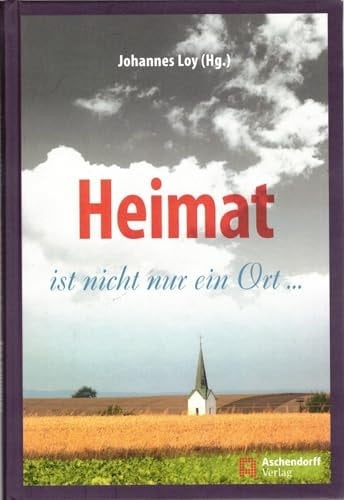 Heimat ist nicht nur ein Ort ...