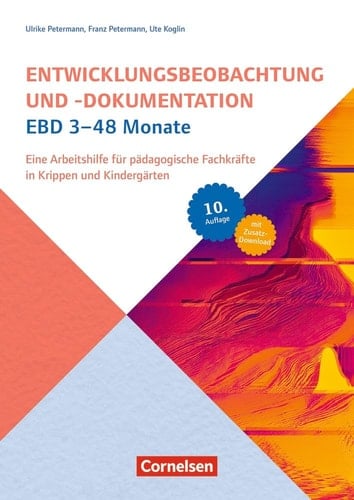 EBD 3-48 Monate Eine Arbeitshilfe für pädagogische Fachkräfte in Krippen und Kindergärten - 10. Auflage