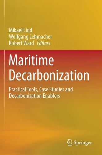 Maritime Decarbonization Practical Tools, Case Studies and Decarbonization Enablers