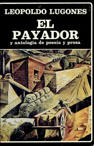 El payador y antología de poesía y prosa
