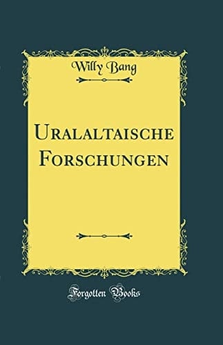Uralaltaische Forschungen (Classic Reprint)