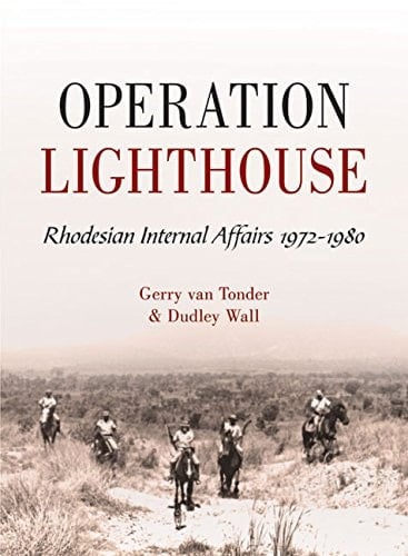 Operation Lighthouse Rhodesian Internal Affairs, 1972-1980