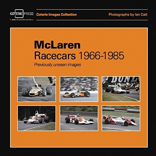 McLaren Racecars 1966-1985 Previously unseen images