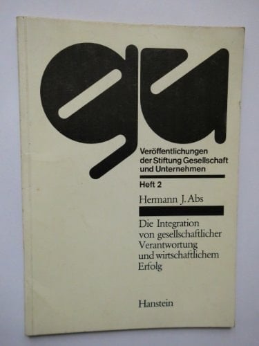 Die Integration von gesellschaftlicher Verantwortung und wirtschaftlichem Erfolg die sozialpflichtige Eigenverantwortung aus christlicher Sicht