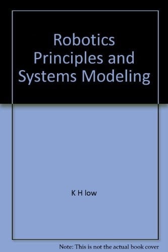 Robotics Principles and Systems Modeling