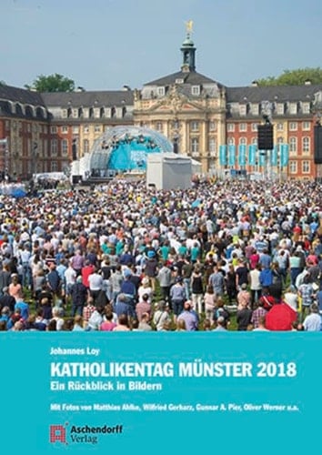 Katholikentag Münster 2018 ein Rückblick in Bildern
