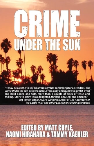 Crime Under the Sun A Sisters in Crime Anthology