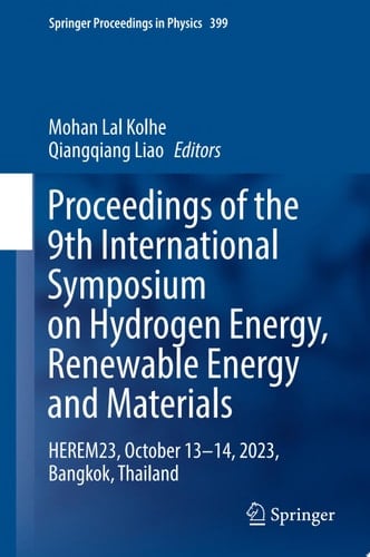 Proceedings of the 9th International Symposium on Hydrogen Energy, Renewable Energy and Materials HEREM23, October 13 –14, 2023, Bangkok, Thailand