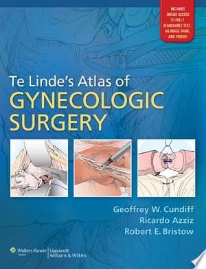 Te Linde's Atlas of Gynecologic Surgery