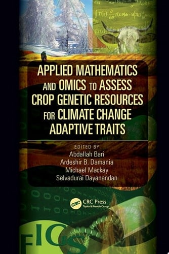 Applied Mathematics and Omics to Assess Crop Genetic Resources for Climate Change Adaptive Traits