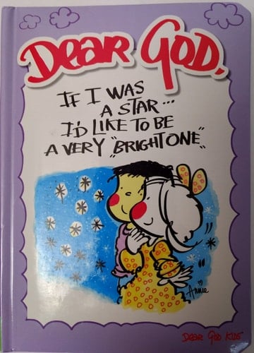 Dear God, If I Was A Star...I'd Like To Be A Very Bright One