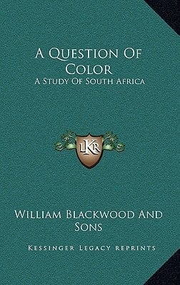 A Question Of Color: A Study Of South Africa