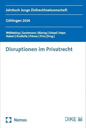 Disruptionen im Privatrecht Göttingen 2024