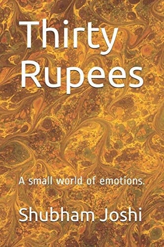Thirty Rupees A Small World of Emotions