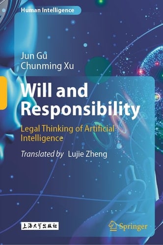 Will and Responsibility Legal Thinking of Artificial Intelligence