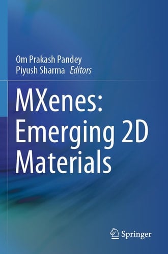 MXenes: Emerging 2D Materials