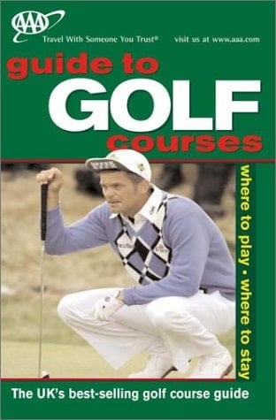 AAA Guide to Golf Courses in Britain and Ireland 2003