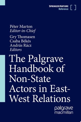 The Palgrave Handbook of Non-State Actors in East-West Relations