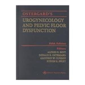 Ostergard's Urogynecology and Pelvic Floor Dysfunction