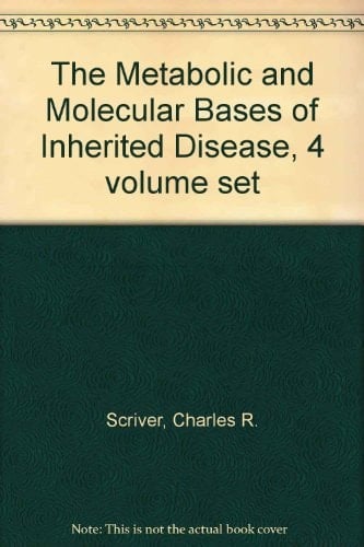 The Metabolic and Molecular Bases of Inherited Disease