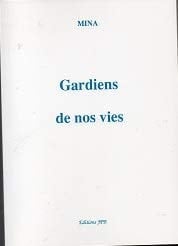Gardiens de nos vies