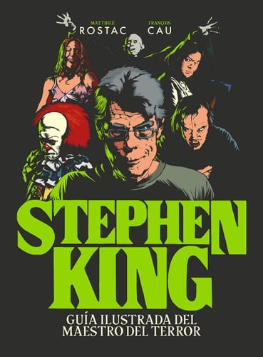 Stephen King guía ilustrada del maestro del terror