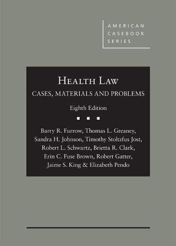 Health Law Cases, Materials, and Problems