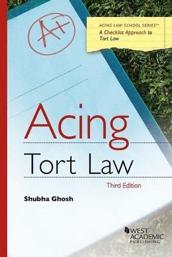 Acing Tort Law A Checklist Approach to Tort Law