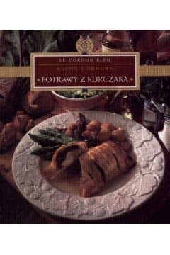 Potrawy z kurczaka. Kuchnia domowa