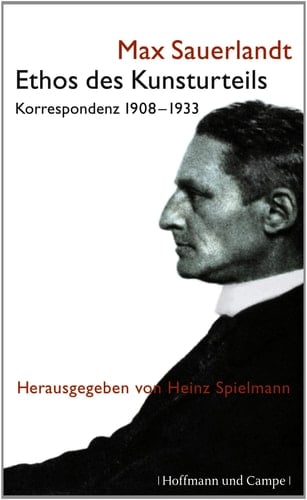 Ethos des Kunsturteils Korrespondenz 1908-1933