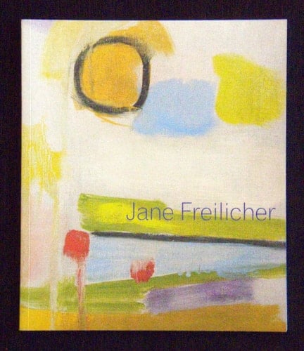 Jane Freilicher Near the Sea : Paintings, 1958-1963