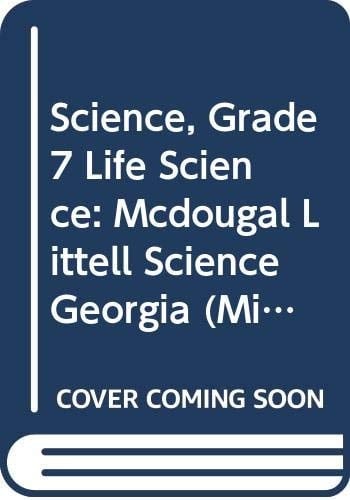 Science, Grade 7 Life Science Mcdougal Littell Science Georgia