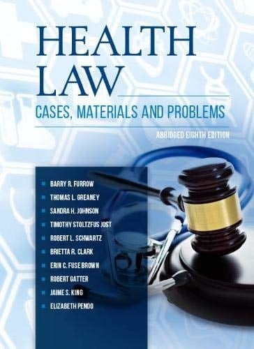 Health Law Cases, Materials and Problems, Abridged