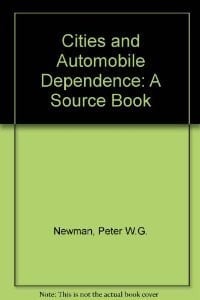 Cities and Automobile Dependence A Sourcebook