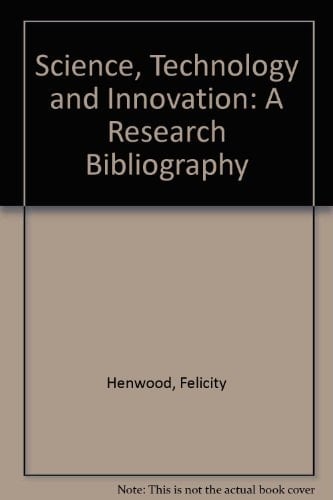 Science, Technology, and Innovation A Research Bibliography