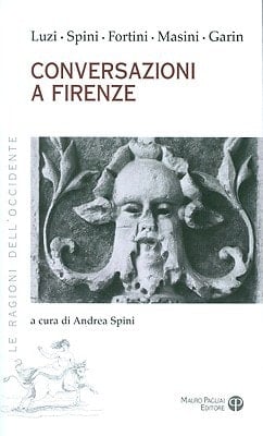 Conversazioni a Firenze (Le Ragioni Dell'Occidente) (Italian Edition)