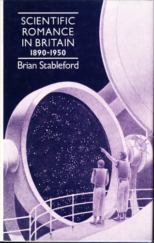Scientific Romance in Britain, 1890-1950