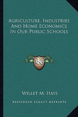 Agriculture, Industries And Home Economics In Our Public Schools