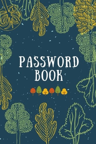 Password book: The password keeper, saving all of password user name, web address, Paperback (6x9")